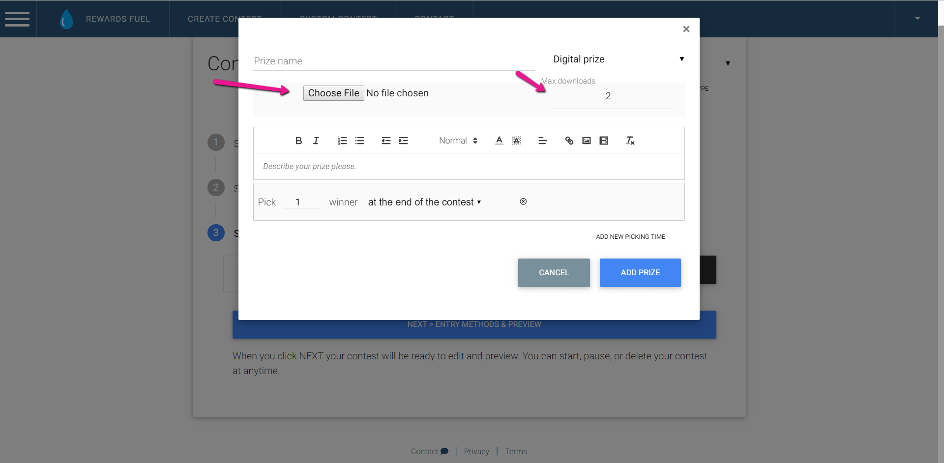 Upload your prize file and choose the maximum number of downloads.